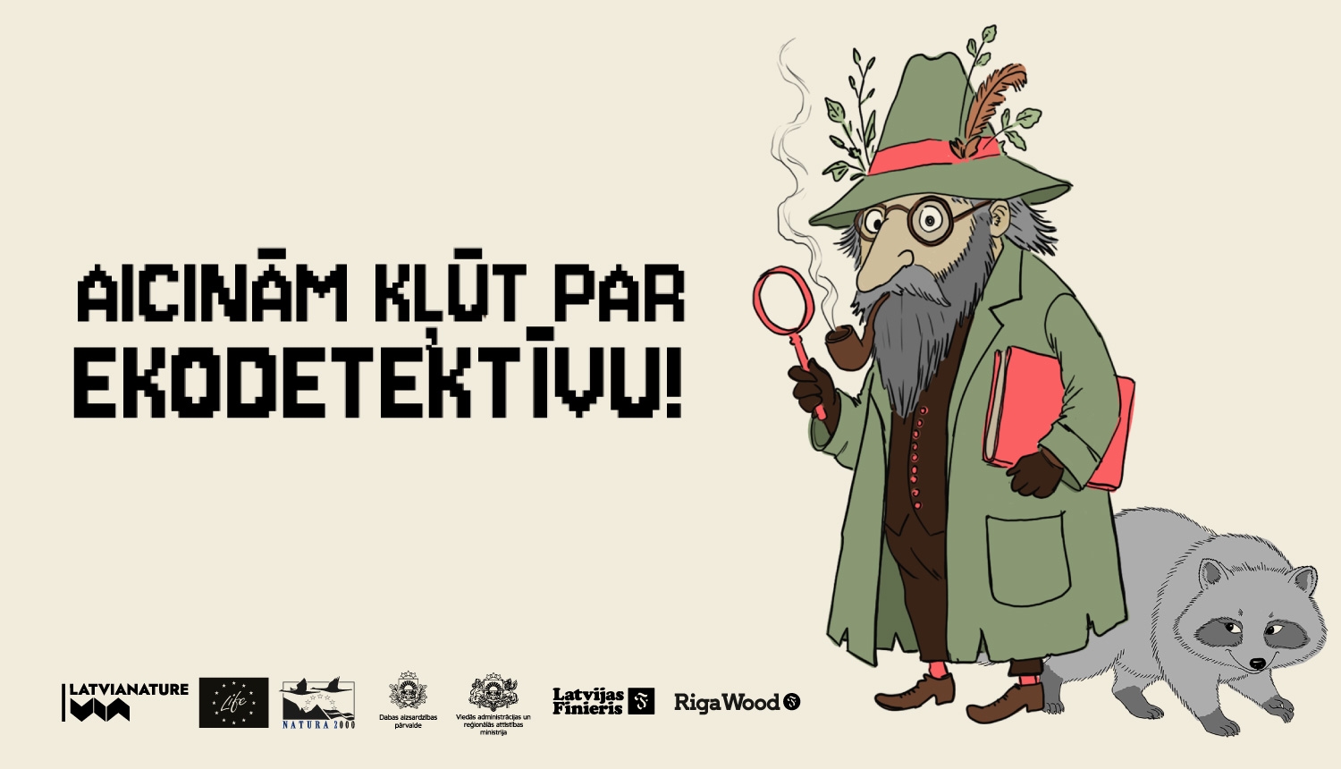 Ilustrācija ar meža detektīva tēlu. Attēla centrā redzams cilvēkveidīgs tēls zaļā mētelī un platmalē, kas rotāta ar zariņiem, lapām un spalvām. Tēls tur rokā palielināmo stiklu un pīpi, bet zem paduses nes sarkanu grāmatu. Blakus stāv pelēks jenots. Abi attēloti karikatūras stilā uz gaiša fona.